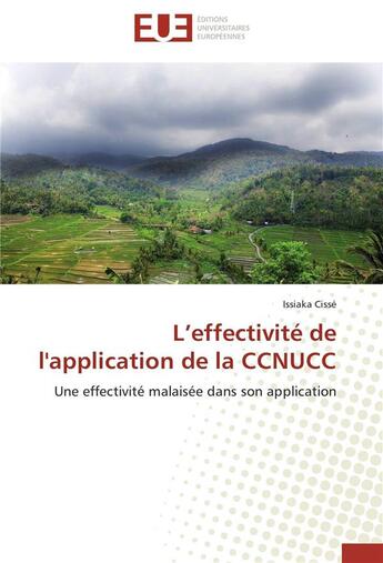 Couverture du livre « L effectivite de l'application de la ccnucc » de Cisse-I aux éditions Editions Universitaires Europeennes