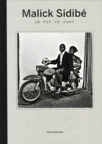 Couverture du livre « Malick Sidibé ; la vie en rose » de Laura Incardona et Laura Serani aux éditions Silvana