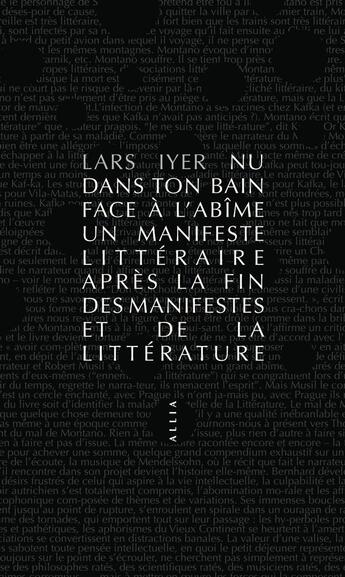 Couverture du livre « Nu dans ton bain face à l'abîme ; un manifeste littéraire après la fin des manifestes et de la littérature » de Lars Iyer aux éditions Allia