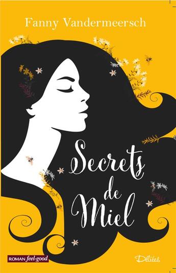 Couverture du livre « Secrets de miel » de Fanny Vandermeersch aux éditions Editions Deliees