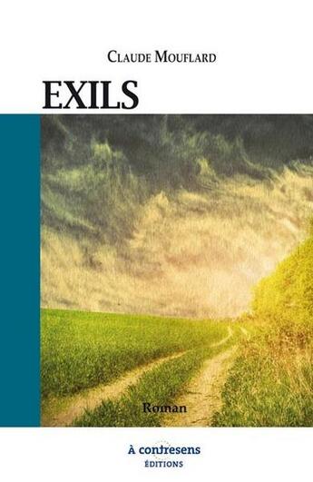 Couverture du livre « Exils » de Claude Mouflard aux éditions A Contresens