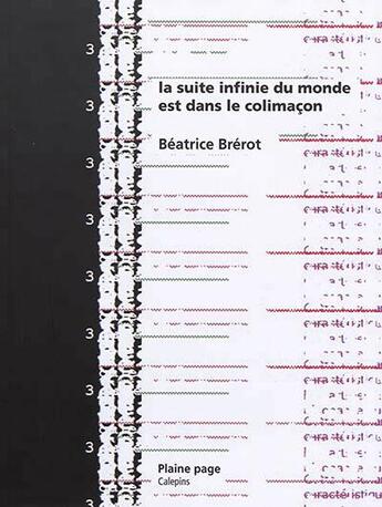 Couverture du livre « La suite infinie du monde est dans le colimaçon » de Béatrice Brérot aux éditions Plaine Page