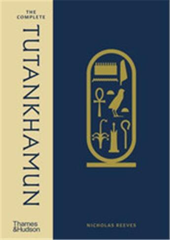 Couverture du livre « The complete tutankhamun » de Nicholas Reeves aux éditions Thames & Hudson