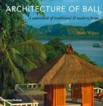 Couverture du livre « Architecture of Bali » de Made Wijaya aux éditions Thames & Hudson