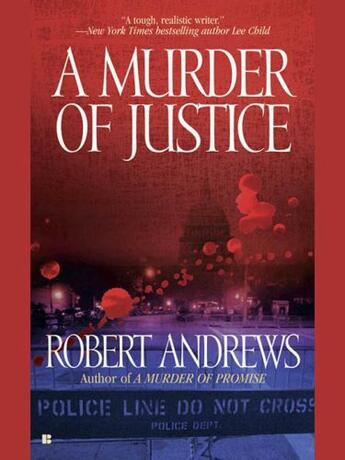 Couverture du livre « A Murder of Justice » de Robert Andrews aux éditions Penguin Group Us