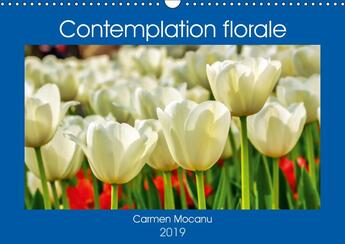 Couverture du livre « La contemplation d une fleur e » de Carmen Mocanu aux éditions Calvendo