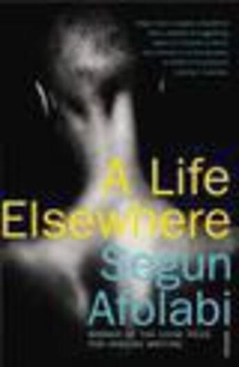 Couverture du livre « A Life Elsewhere » de Afolabi Segun aux éditions Random House Digital