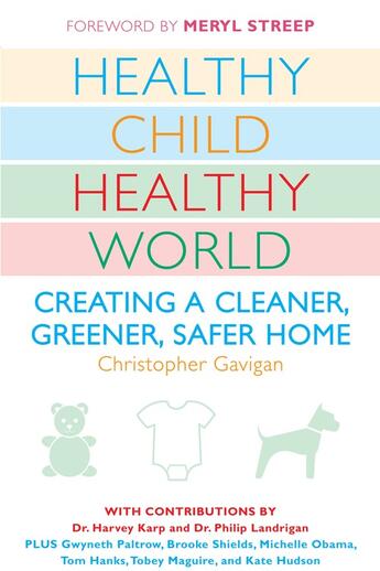 Couverture du livre « Healthy Child Healthy World » de Gavigan Christopher aux éditions Penguin Group Us