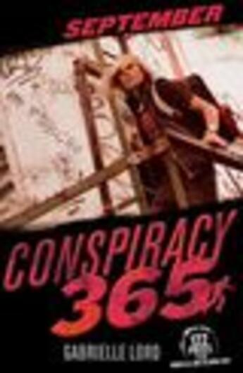 Couverture du livre « Conspiracy 365 9: September » de Gabrielle Lord aux éditions Epagine