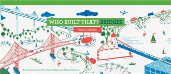 Couverture du livre « Who built that? bridges » de Didier Cornille aux éditions Princeton Architectural