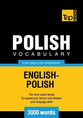 Couverture du livre « Polish Vocabulary for English Speakers - 3000 Words » de Andrey Taranov aux éditions T&p Books