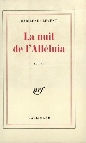 Couverture du livre « La nuit de l'alleluia » de Clement Marilene aux éditions Gallimard