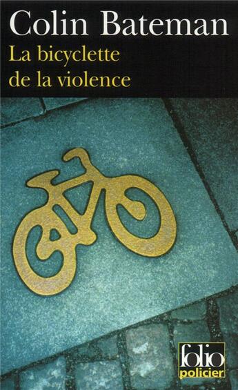 Couverture du livre « La bicyclette de la violence » de Colin Bateman aux éditions Folio