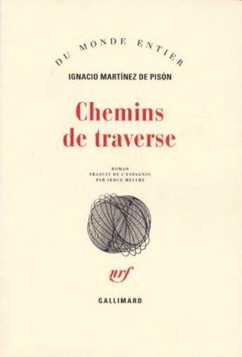 Couverture du livre « Chemins de traverse » de Martinez De Pis aux éditions Gallimard