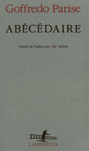Couverture du livre « Abecedaire » de Goffredo Parise aux éditions Gallimard