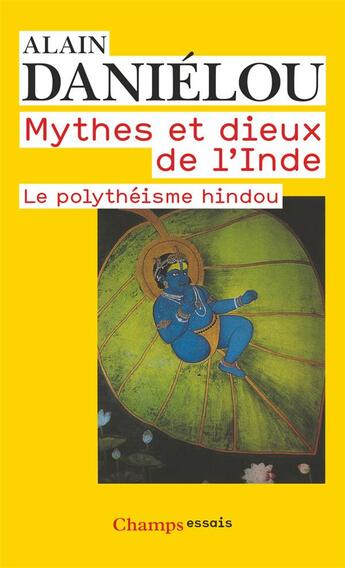 Couverture du livre « Mythes et dieux de l'Inde » de Alain Danielou aux éditions Flammarion