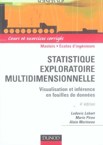 Couverture du livre « Statistique exploratoire multidimensionnelle - 4eme edition - visualisation et inference en fouille » de Lebart/Piron aux éditions Dunod