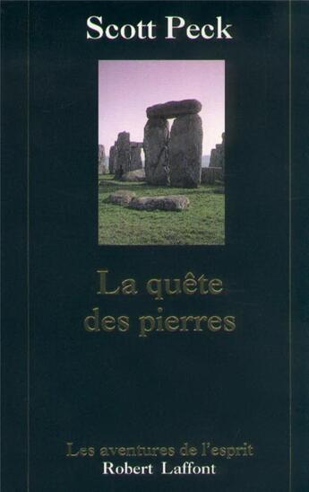 Couverture du livre « La quête des pierres » de Peck M. Scott aux éditions Robert Laffont