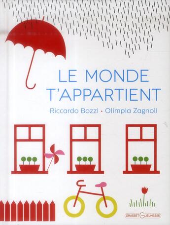 Couverture du livre « Le monde t'appartient » de Ricardo Bozzi et Olimpia Zagnoli aux éditions Grasset Jeunesse