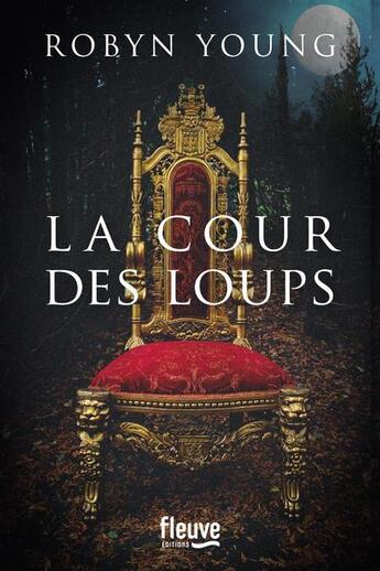 Couverture du livre « La cour des loups » de Robyn Young aux éditions Fleuve Editions