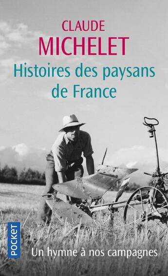 Couverture du livre « Histoires des paysans de France » de Claude Michelet aux éditions Pocket