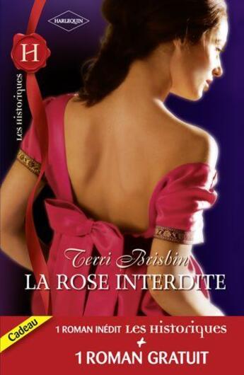 Couverture du livre « La rose interdite ; mariage à Hazelhurst » de Terri Brisbin et Claire Thornton aux éditions Harlequin