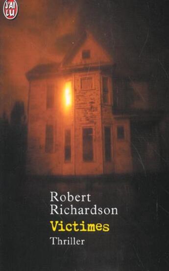 Couverture du livre « Victimes » de Robert Richardson aux éditions J'ai Lu