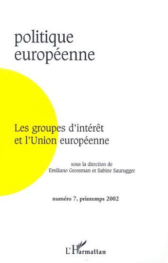 Couverture du livre « Les groupes d'intérêt et l'union européenne » de  aux éditions Editions L'harmattan