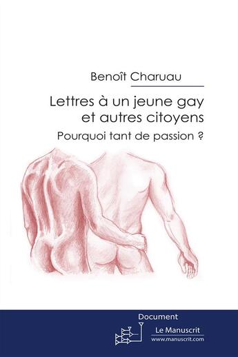 Couverture du livre « Lettres à un jeune gay et autres citoyens » de Charuau-B aux éditions Le Manuscrit