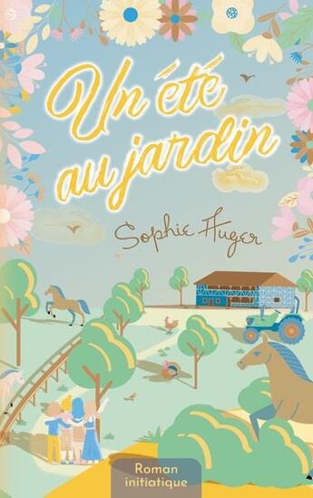 Couverture du livre « Un été au jardin » de Sophie Auger aux éditions Books On Demand