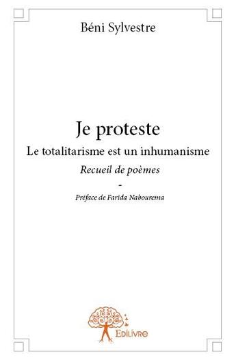 Couverture du livre « Je proteste » de Beni Sylvestre aux éditions Edilivre