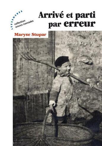 Couverture du livre « Arrivé et parti par erreur » de Maryse Stupar aux éditions Les Deux Encres