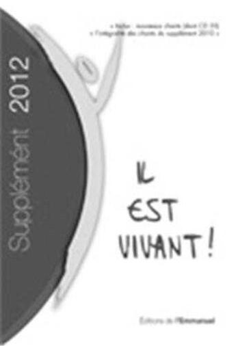 Couverture du livre « Il Est Vivant ! - Supplement Grand Format 2012 » de  aux éditions Emmanuel