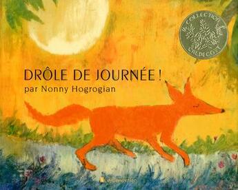 Couverture du livre « Drôle de journée ! » de Nonny Hogrogian aux éditions Editions Du Genevrier