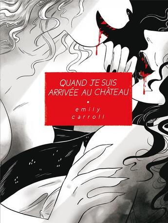 Couverture du livre « Quand je suis arrivée au château » de Emily Carroll aux éditions Imho