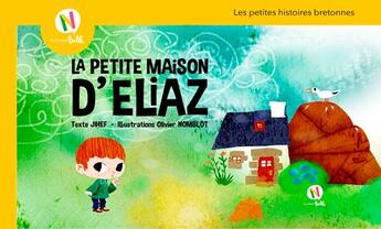 Couverture du livre « La petite maison d'eliaz » de Olivier Nomblot et Jihef aux éditions Numeribulle