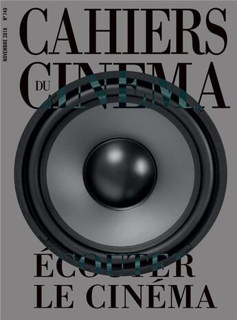 Couverture du livre « Cahiers du cinema n 749 ecouter le cinema - novembre 2018 » de  aux éditions Revue Cahiers Du Cinema