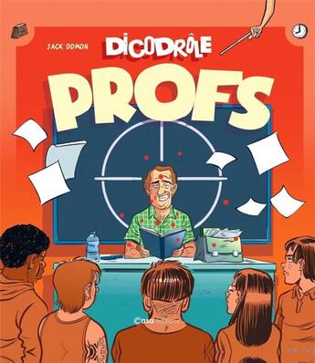 Couverture du livre « Dicodrôle : profs » de Jack Domon aux éditions Casa