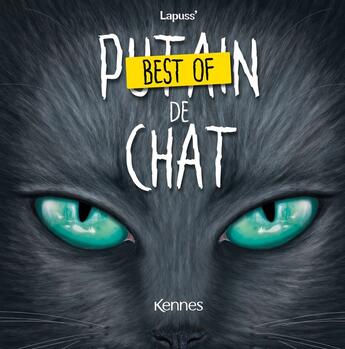 Couverture du livre « Putain de chat : best of » de Lapuss' aux éditions Les 3 As