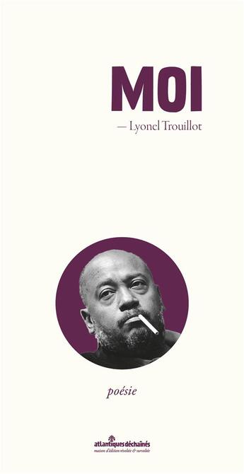 Couverture du livre « Moi : mwen » de Lyonel Trouillot aux éditions Atlantiques Dechaines