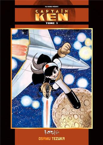 Couverture du livre « Captain Ken Tome 1 » de Osamu Tezuka aux éditions Fuji Manga