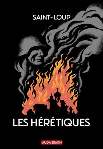 Couverture du livre « Les heretiques » de Saint-Loup aux éditions Auda Isarn