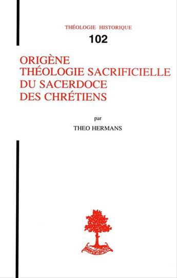 Couverture du livre « Origene theologie sacrificielle du sacerdoce des chretiens » de Hermanstheo aux éditions Beauchesne