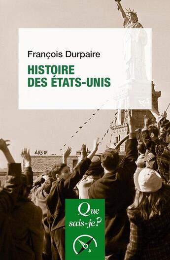 Couverture du livre « Histoire des Etats-Unis » de Francois Durpaire aux éditions Que Sais-je ?