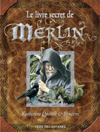 Couverture du livre « Le livre secret de Merlin » de Brucero et Katherine Quenot aux éditions Drugstore