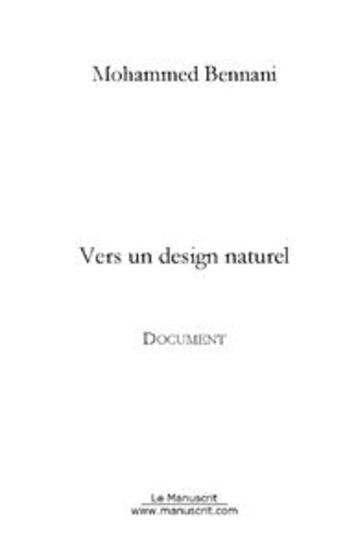 Couverture du livre « Vers un design naturel » de Mohammed Bennani aux éditions Le Manuscrit