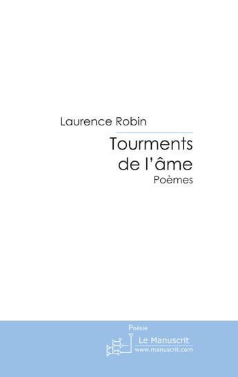 Couverture du livre « Tourments de l'âme » de Robin-L aux éditions Le Manuscrit