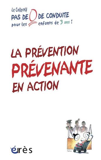 Couverture du livre « La prévention prévenante en action » de  aux éditions Eres