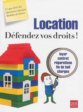 Couverture du livre « Location défendez vos droits ! » de  aux éditions Prat