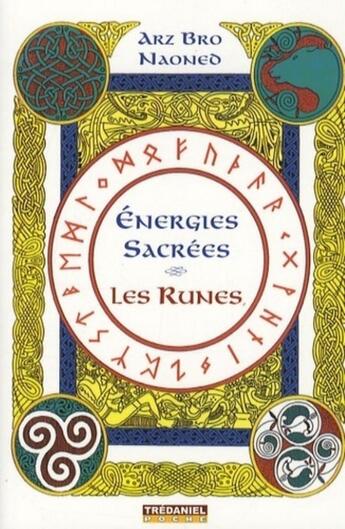 Couverture du livre « Énergies sacrées ; les runes » de Naoneo Arz Bro aux éditions Guy Trédaniel